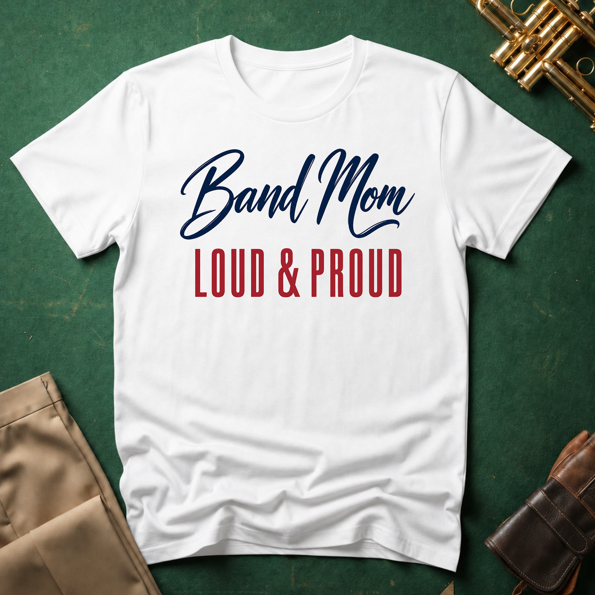 Band Mom Loud and Proud T-shirt