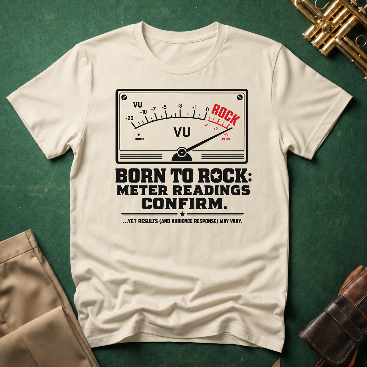 Born to Rock Meter Readings Confirm T-shirt