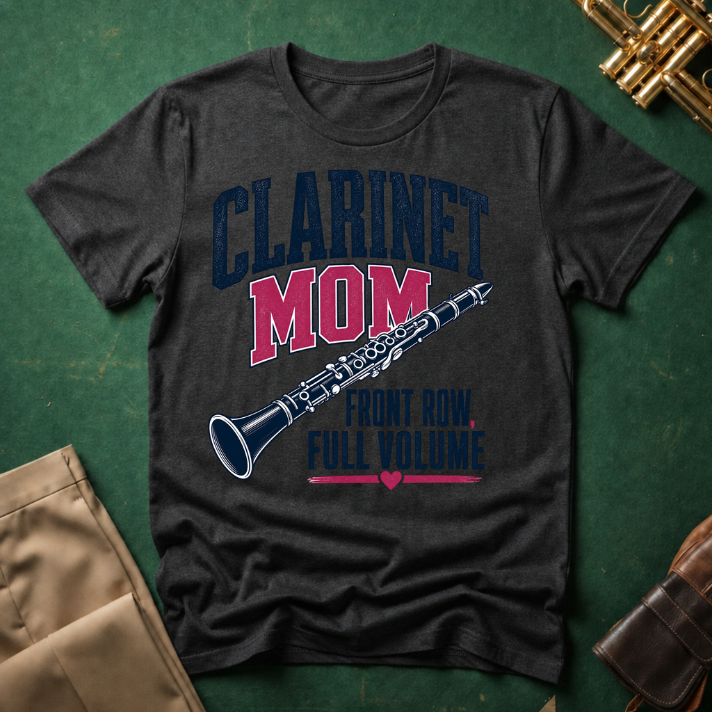 Clarinet Mom Front Row Full Volume