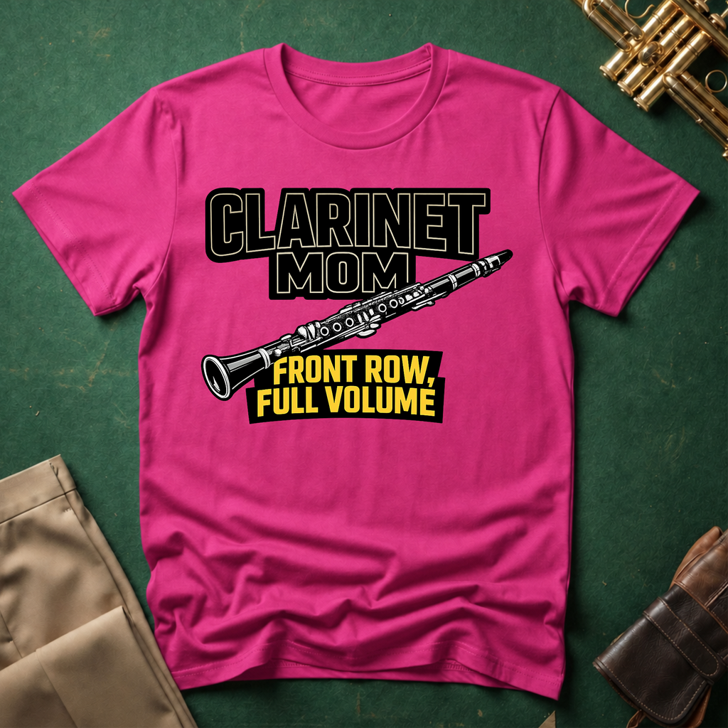 Clarinet Mom Front Row Volume T-Shirt
