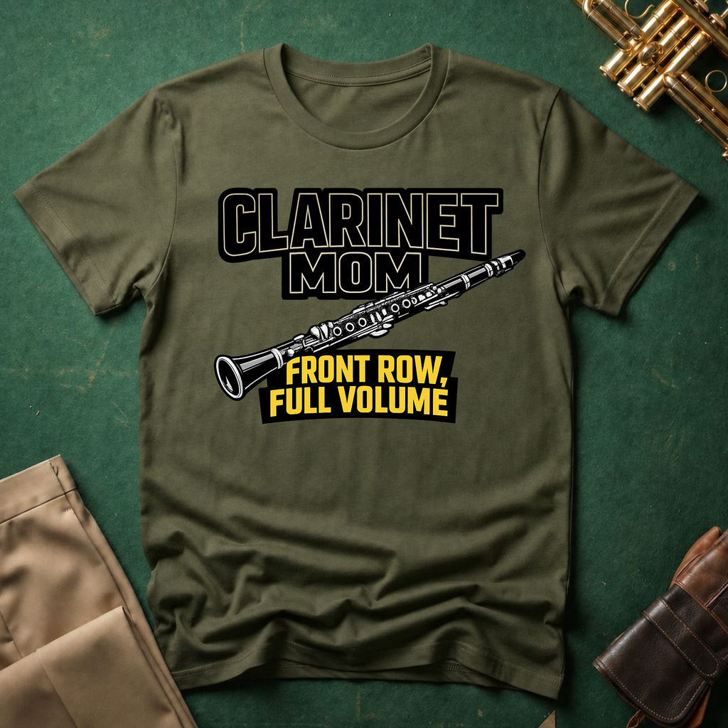 Clarinet Mom Front Row Volume T-Shirt