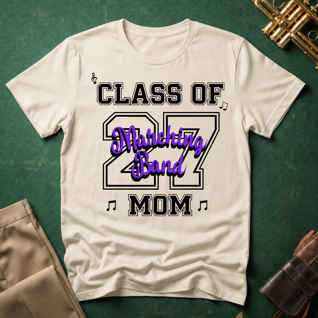 Class of 27 Marching Band Mom T-shirt