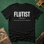 Flutist A Person Who Turns Hot Air Into Happiness T-shirt