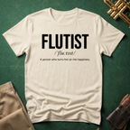 Flutist A Person Who Turns Hot Air Into Happiness T-shirt