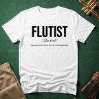 Flutist A Person Who Turns Hot Air Into Happiness T-shirt