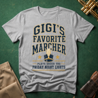Gigi's Favorite Marcher T-shirt