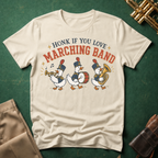 Honk if You Love Marching Band Goose T-shirt