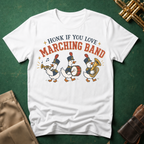 Honk if You Love Marching Band Goose T-shirt