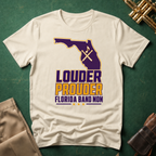 Louder Prouder Florida Band Mom T-shirt