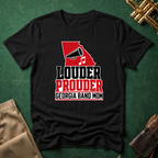 Louder Prouder Georgia Band Mom T-shirt