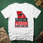 Louder Prouder Georgia Band Mom T-shirt