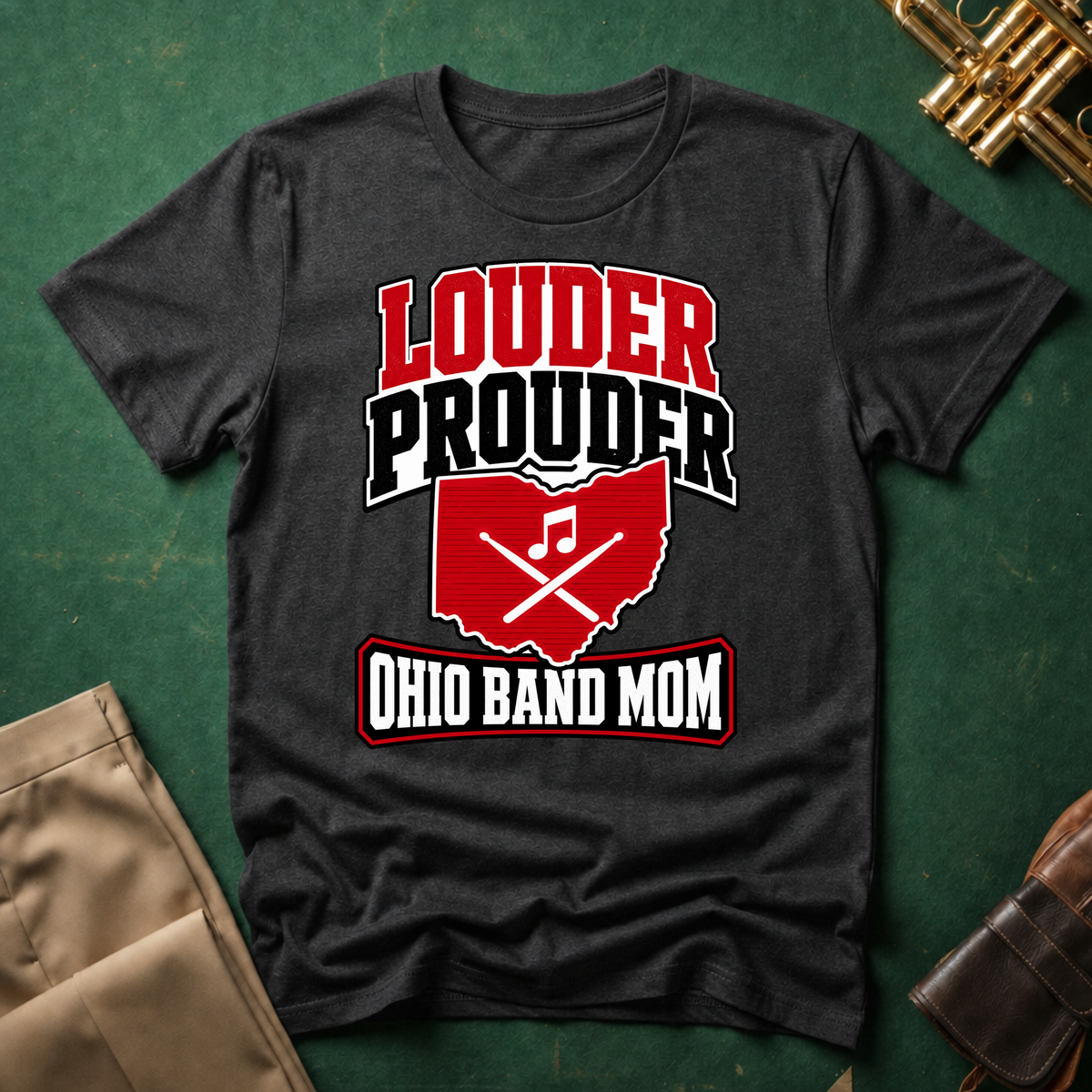 Louder Prouder Ohio Band Mom Big Text T-shirt