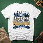 Marching Band Mom Just Here for the Halftime Show T-shirt