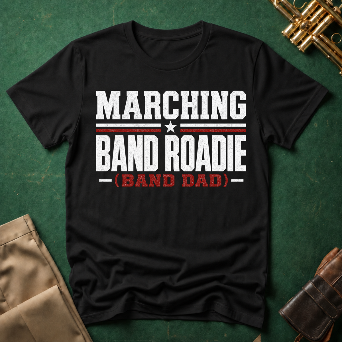 Marching Band Roadie Band Dad T-shirt