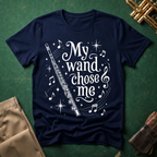 My Wand Chose Me Flute T-shirt