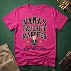 Nana's Favorite Marcher T-shirt