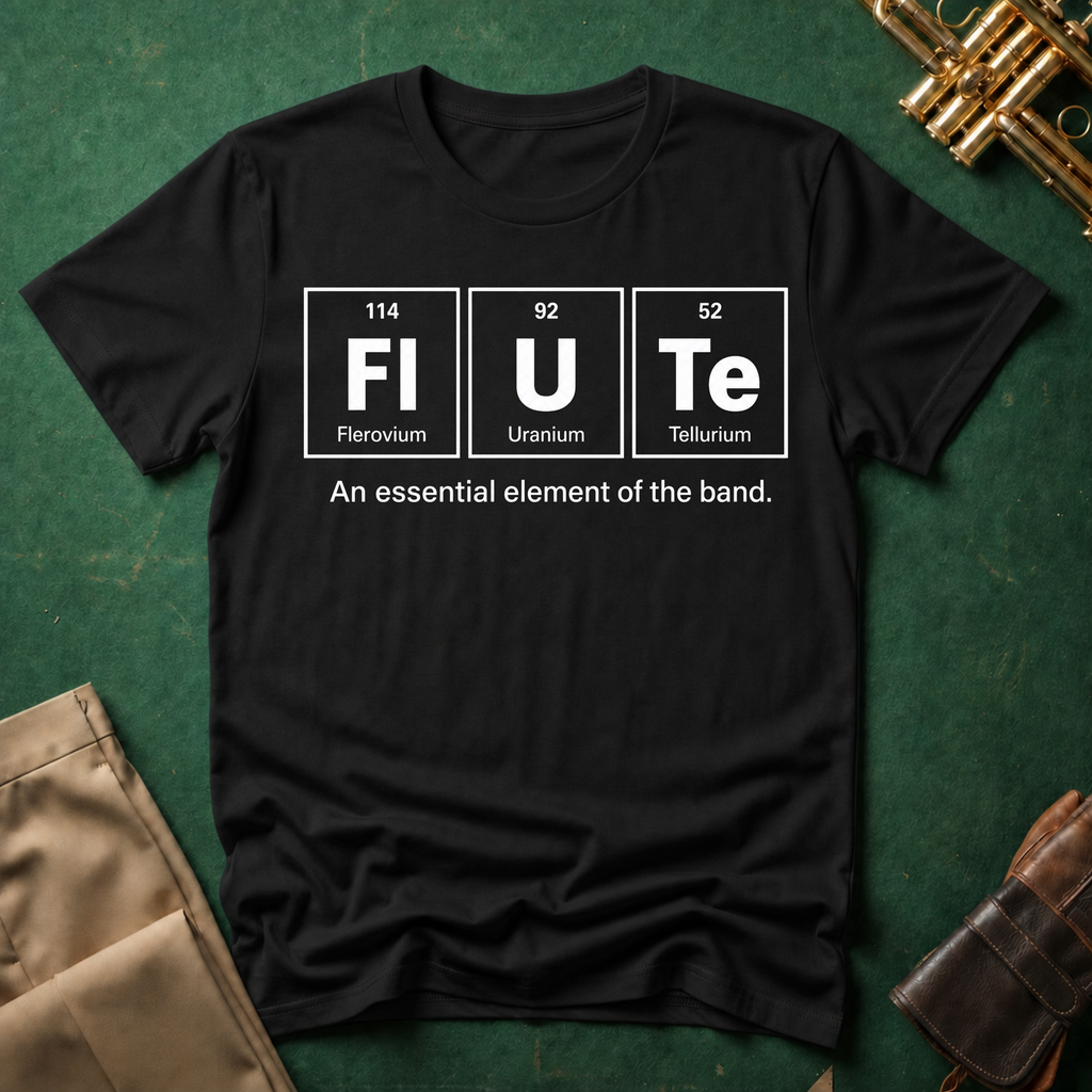 Periodic Table Flute An Essential Element T-shirt