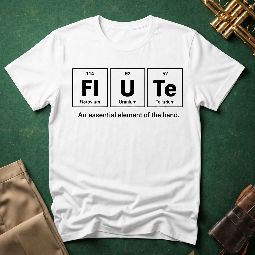 Periodic Table Flute An Essential Element T-shirt