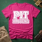 Pit Happens T-shirt