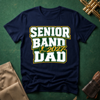 Senior Band 2027 Dad Green/Yellow Text T-shirt