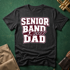 Senior Band 2027 Dad Maroon Text T-shirt