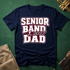 Senior Band 2027 Dad Maroon Text T-shirt