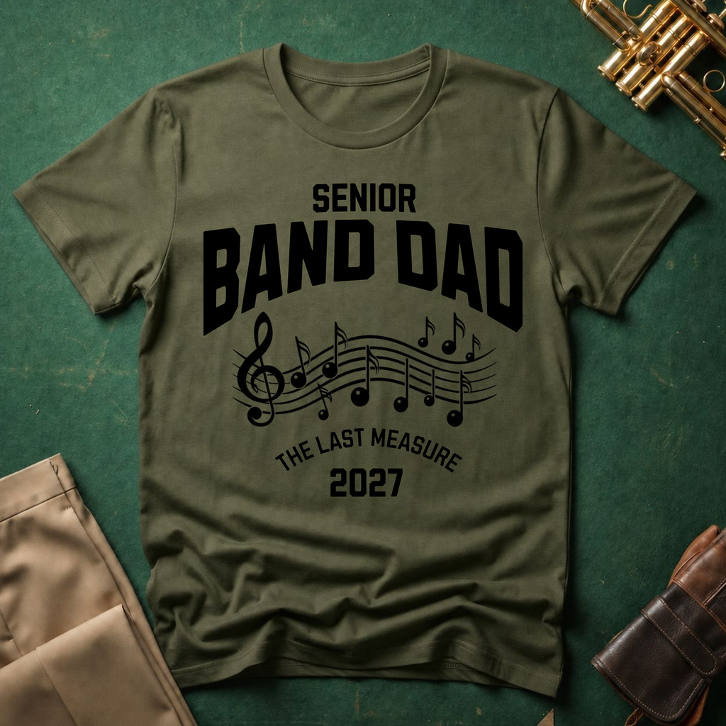 Band Dad One Last Measure T-shirt