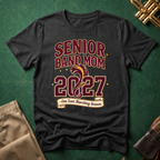 Senior Band Mom 2027 One Last Marching Season T-shirt