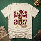 Senior Band Mom 2027 One Last Marching Season T-shirt