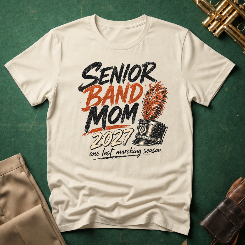 Senior Band Mom – 2027 Design T-Shirt