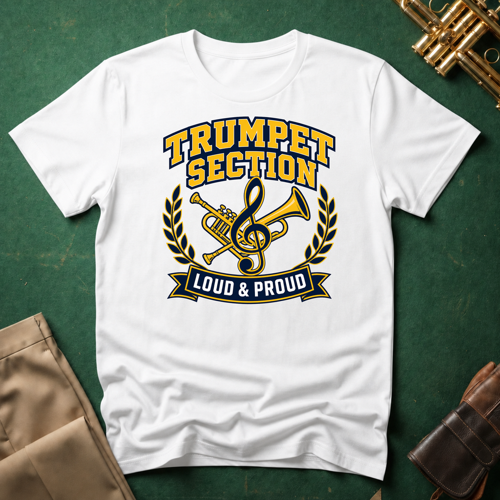 Trumpet Section Loud and Proud T-shirt