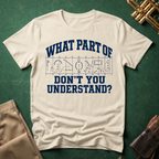 What Part of Marching Charts Don't You Understand  T-shirt