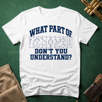 What Part of Marching Charts Don't You Understand  T-shirt