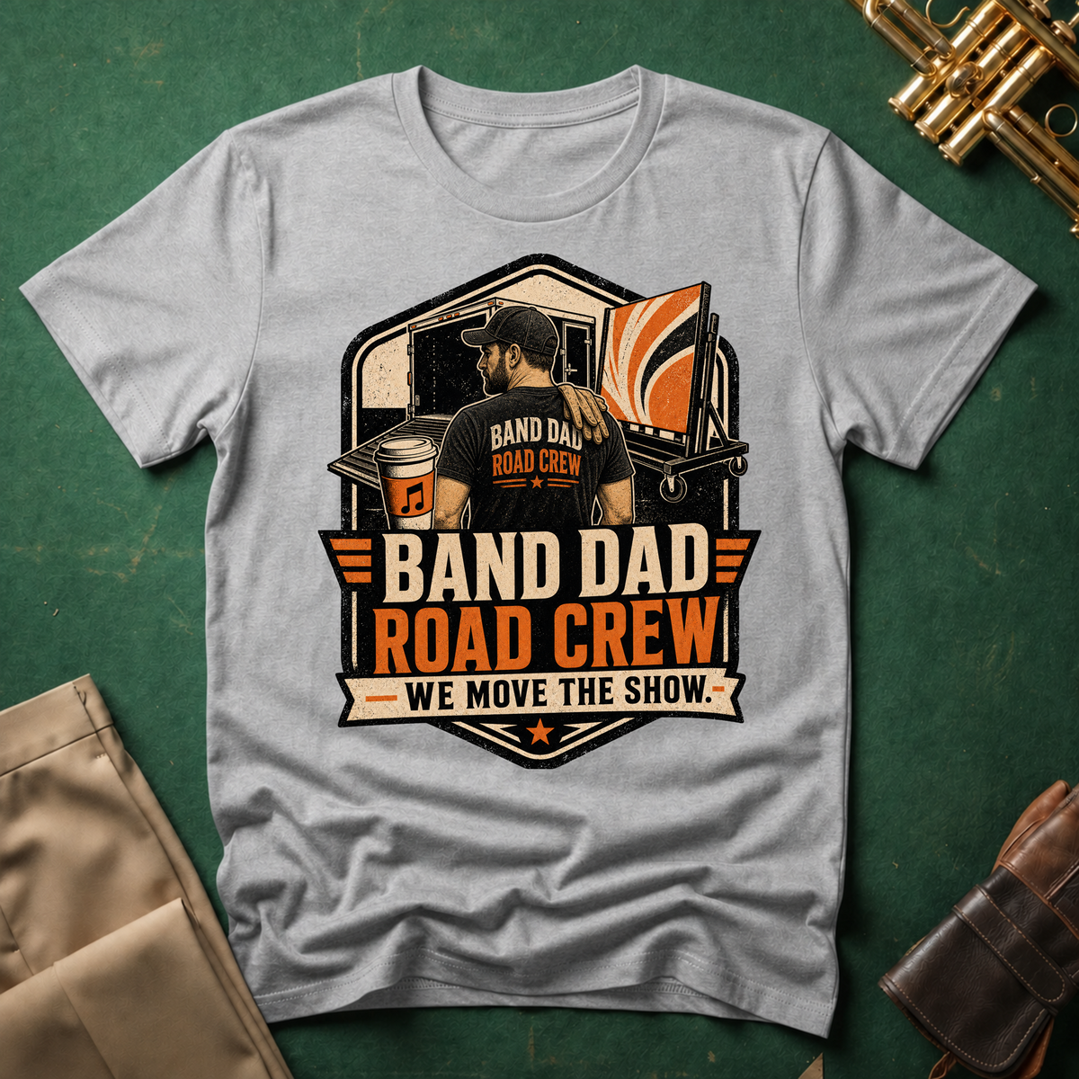 Band Dad Road Crew We Move the Show T-shirt