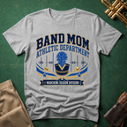 Band Mom Athletic Department T-shirt
