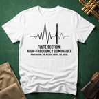 Flute Section: High Frequency Dominance T-shirt