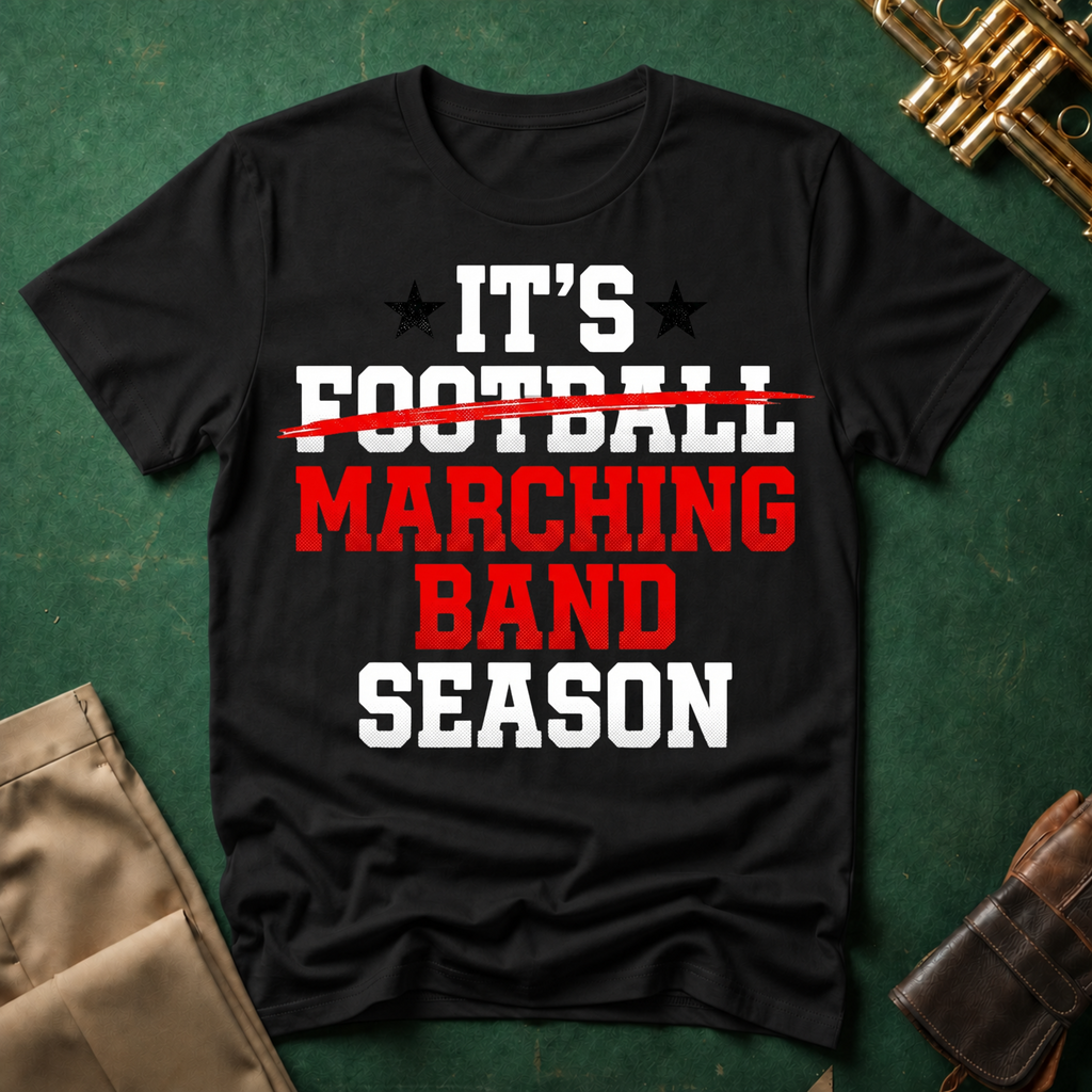 It's Football Marching Band Season Red Text T-shirt