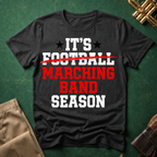 It's Football Marching Band Season Red Text T-shirt