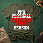 It's Football Marching Band Season Red Text T-shirt