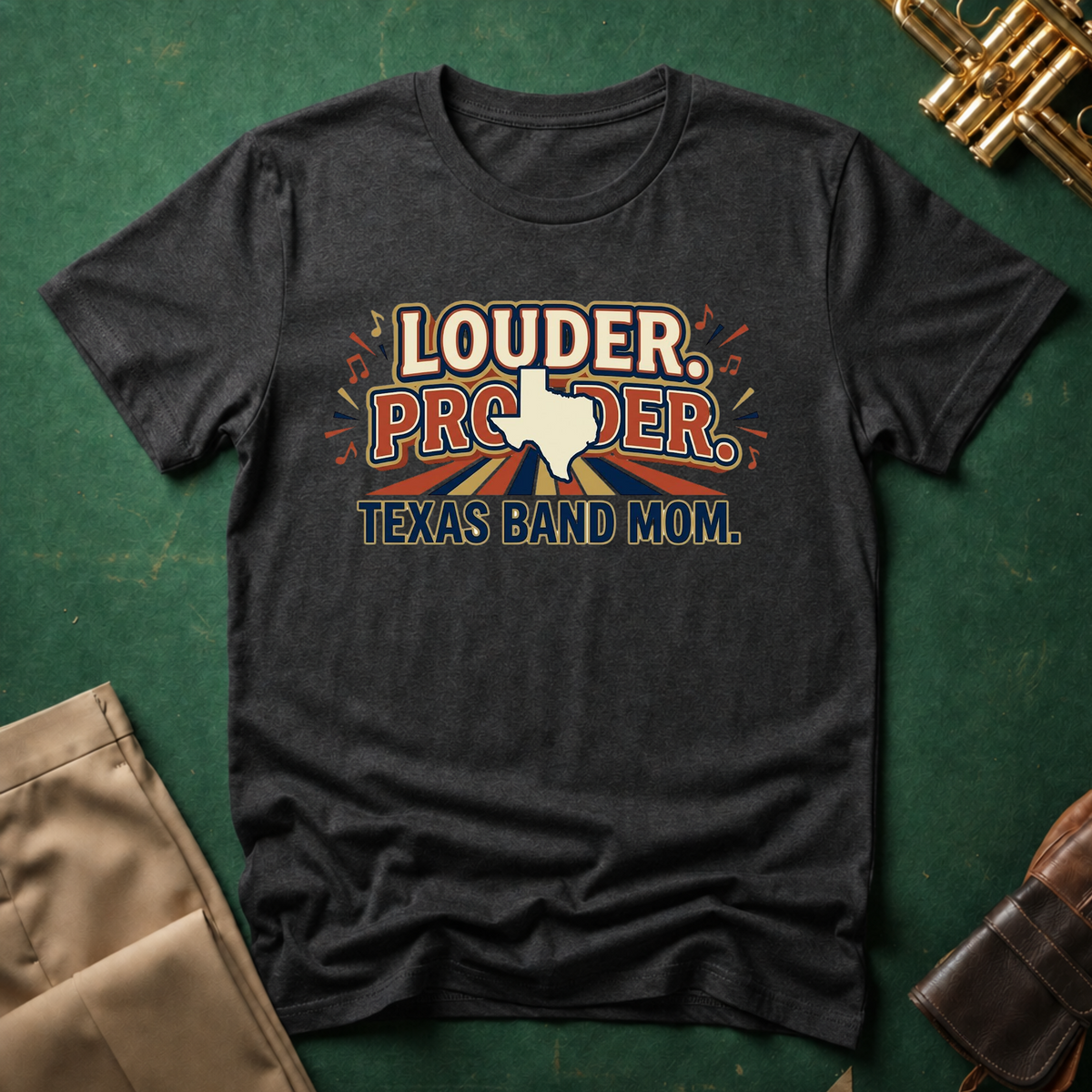 Louder. Prouder. Texas Band Mom T-shirt
