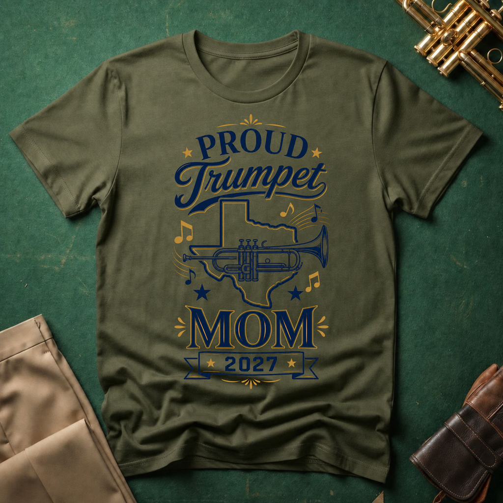 Proud Trumpet Mom 2027 TX T-shirt