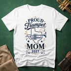 Proud Trumpet Mom 2027 TX T-shirt