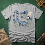 Raised on Rhythm and Texas Pride T-shirt