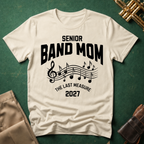 Senior Band Mom The Last Measure T-shirt
