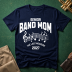 Senior Band Mom The Last Measure T-shirt