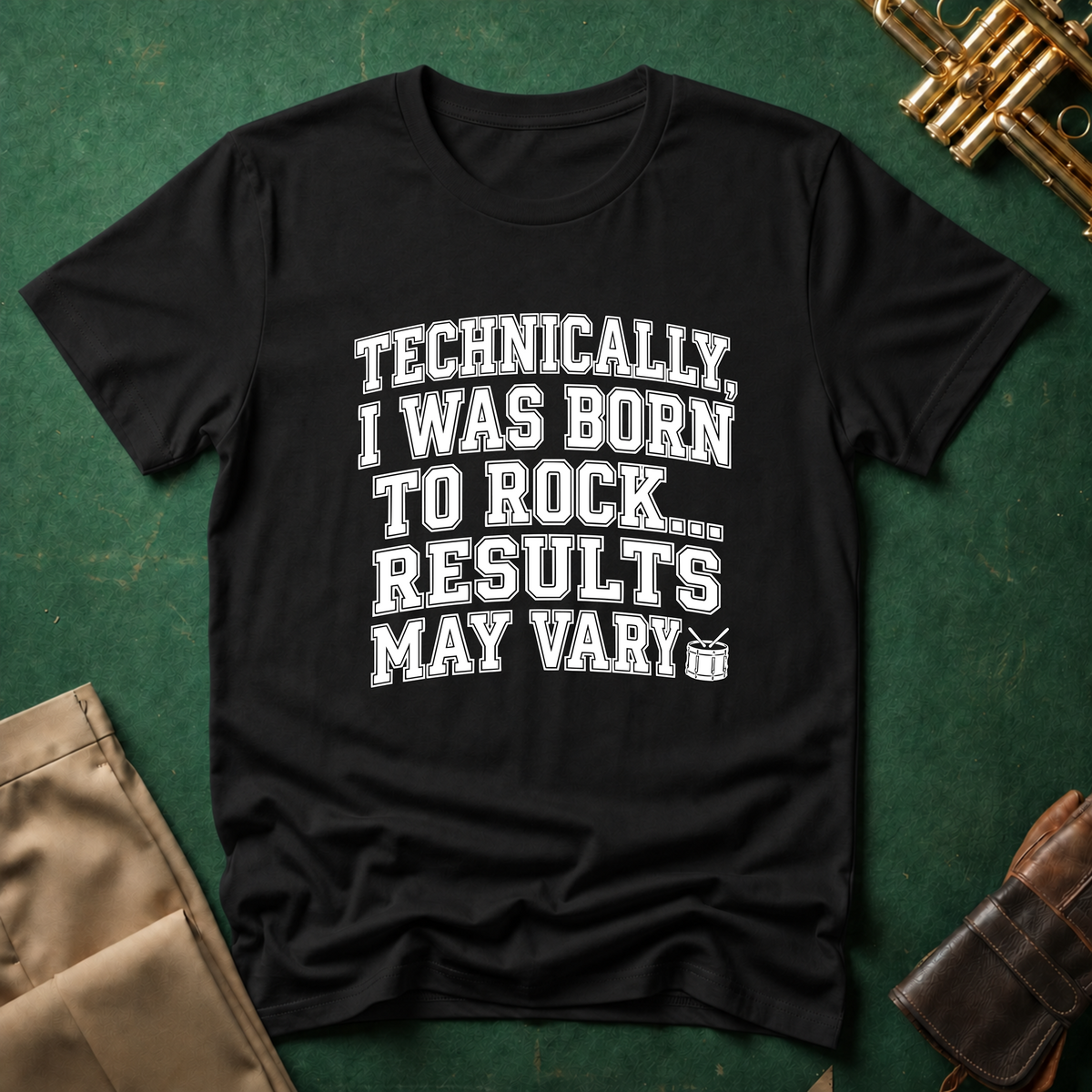 Technically I Was Born To Rock Block Lettering T-shirt