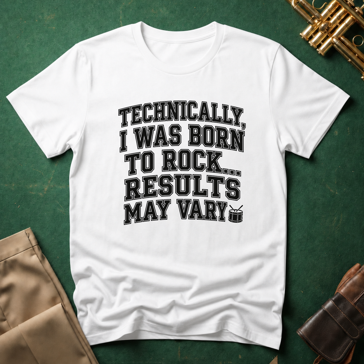 Technically I Was Born To Rock Block Lettering T-shirt