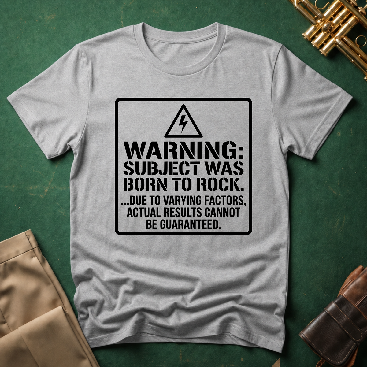Warning: Subject Was Born to Rock T-shirt
